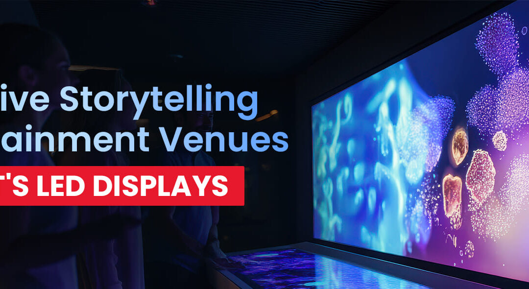 Immersive Storytelling in Entertainment Venues with AET’s LED Displays